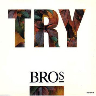 Try - Bros